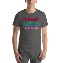 Load image into Gallery viewer, I&#39;m Italian Do You Have Any Italian In you?  Would You Like Some?  Short-Sleeve Unisex T-Shirt - Guidogear
