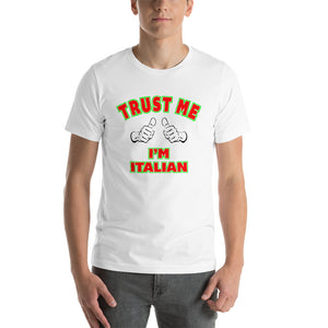 Trust me I'm Italian Short-Sleeve Unisex T-Shirt - Guidogear